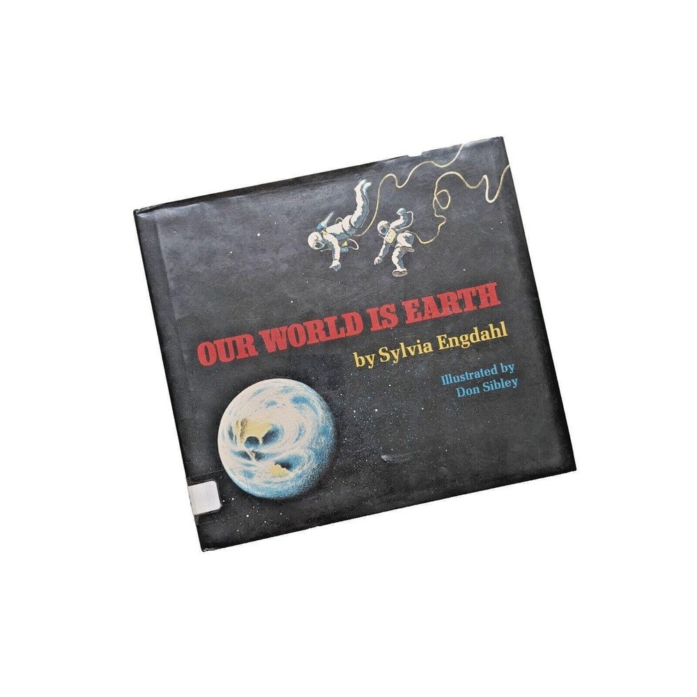 Our World Is Earth (1979) by Sylvia Engdahl‎ Vintage Children's Hardcover Book